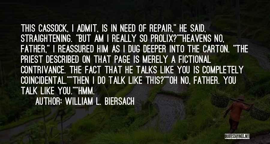 No Talks Quotes By William L. Biersach