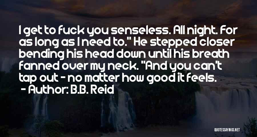 No Tap Out Quotes By B.B. Reid