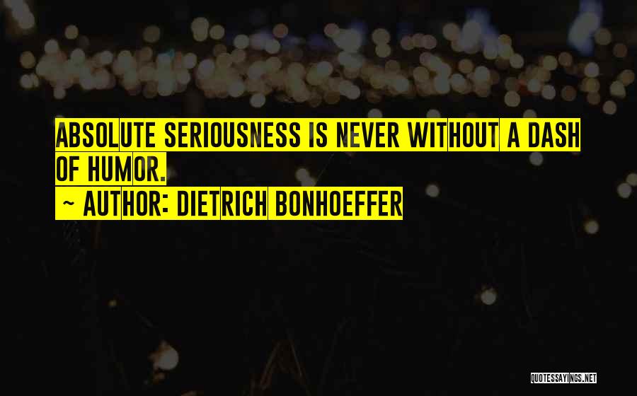 No Te Aferres Quotes By Dietrich Bonhoeffer