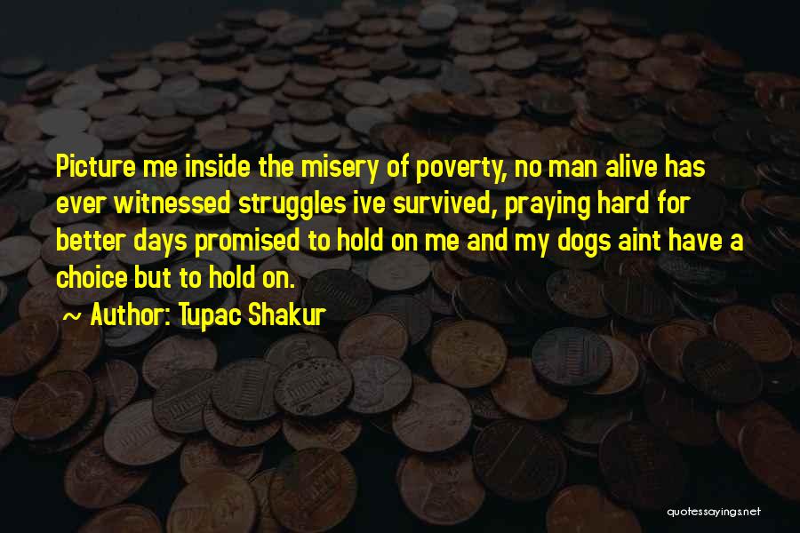 No Te Aferres Quotes By Tupac Shakur