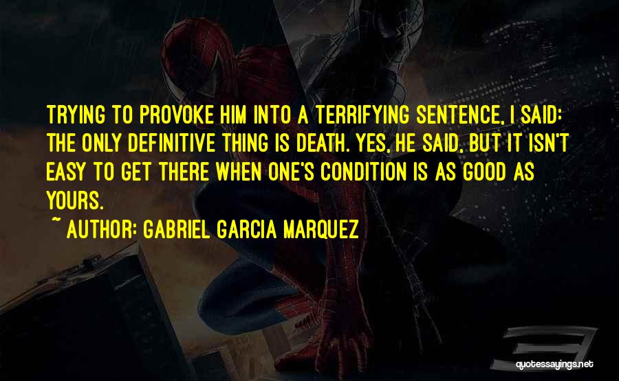 No Te Quejes Quotes By Gabriel Garcia Marquez
