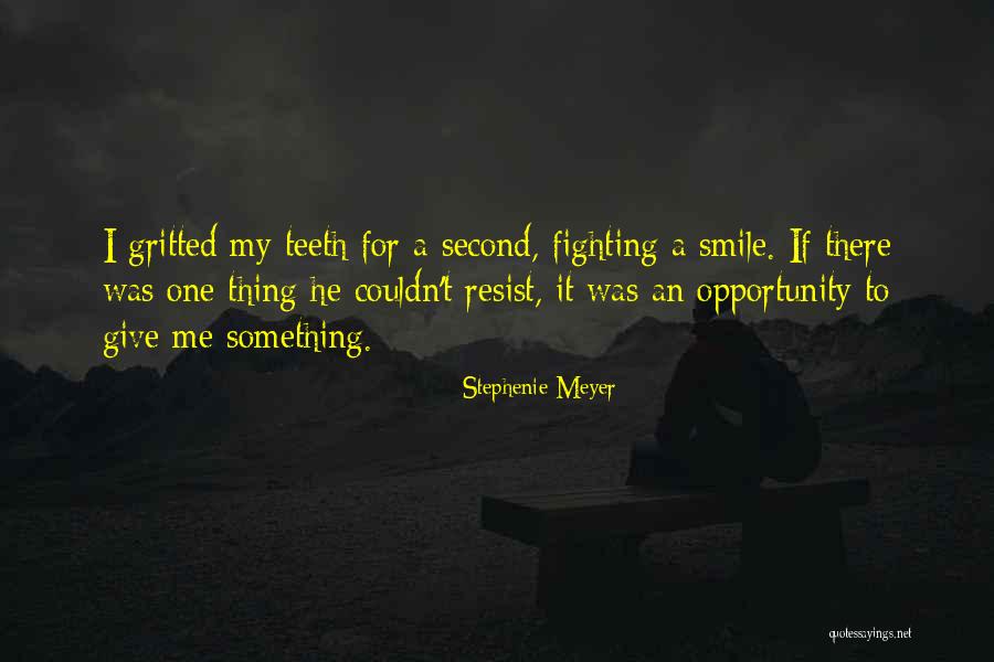 No Teeth Smile Quotes By Stephenie Meyer