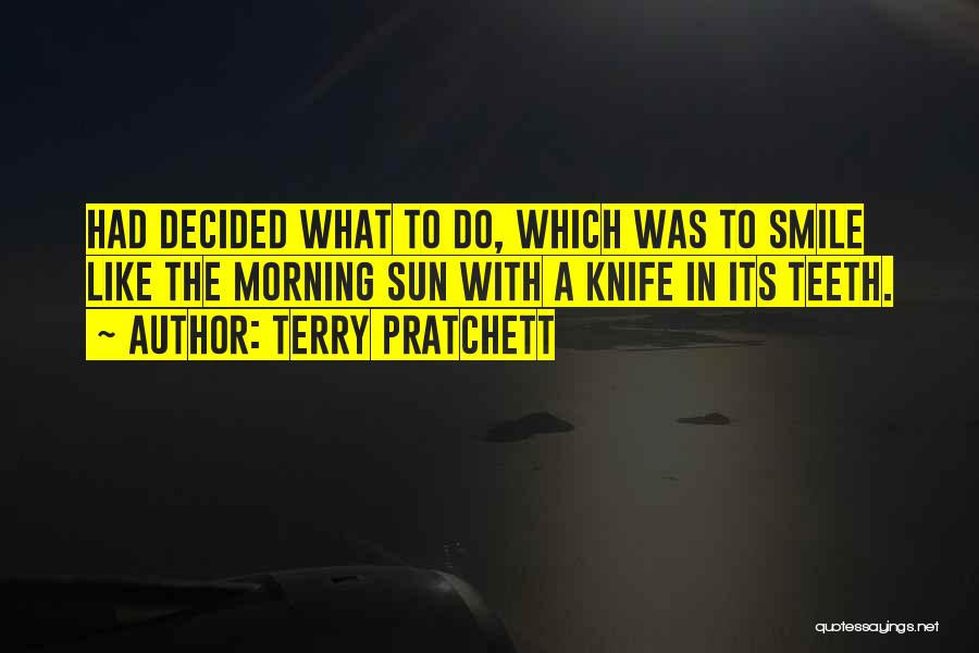 No Teeth Smile Quotes By Terry Pratchett