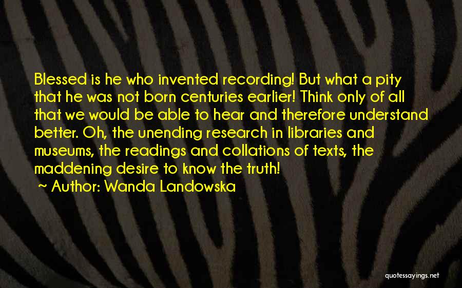 No Texts I Understand Quotes By Wanda Landowska