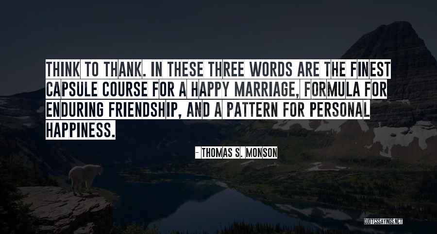 No Thank You In Friendship Quotes By Thomas S. Monson No Thank You In Friendship Quotes By Thomas S. Monson