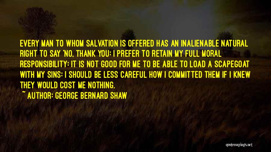 No Thank You Quotes By George Bernard Shaw
