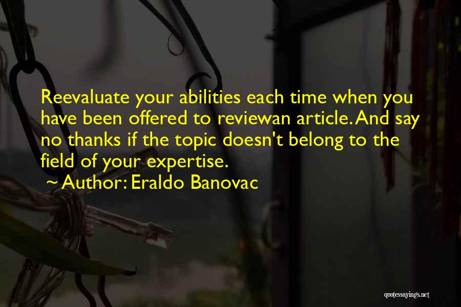 No Thanks To You Quotes By Eraldo Banovac