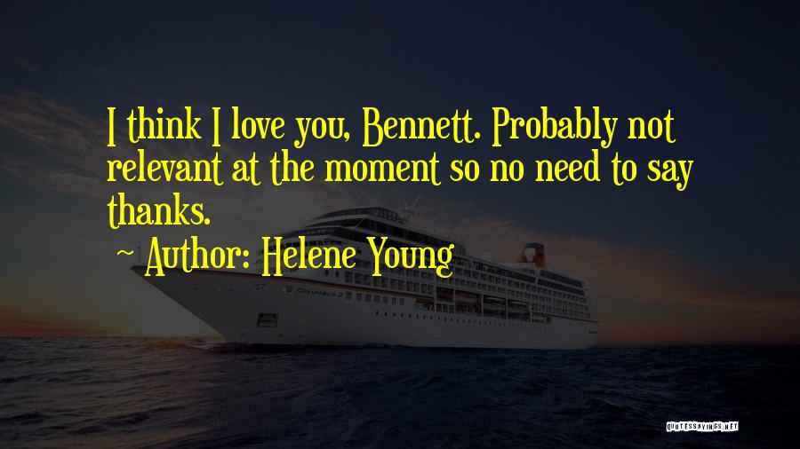 No Thanks To You Quotes By Helene Young