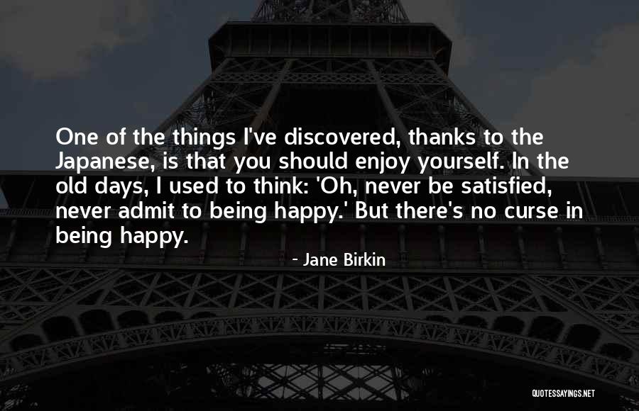 No Thanks To You Quotes By Jane Birkin