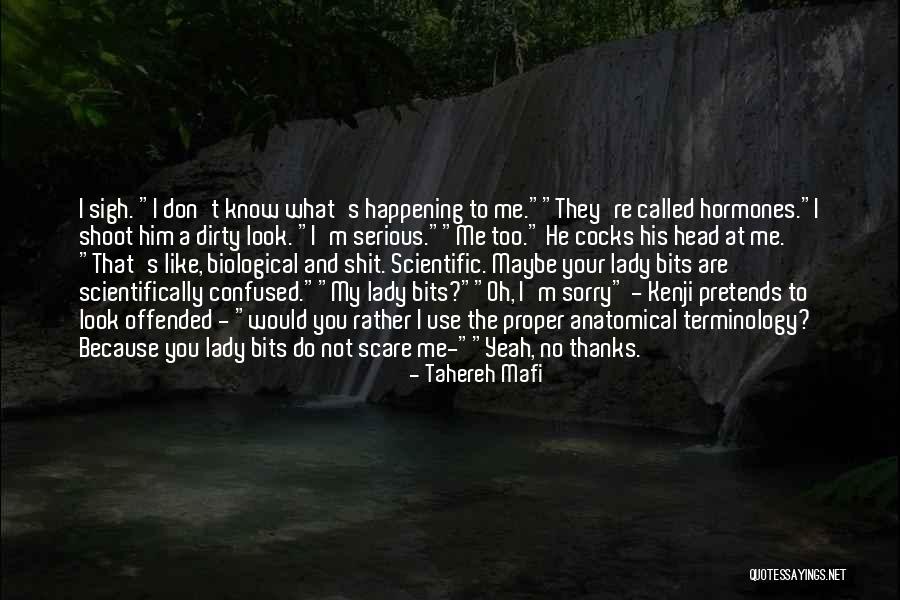 No Thanks To You Quotes By Tahereh Mafi