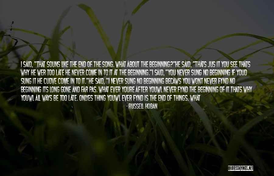 No Thats It Quotes By Russell Hoban No Thats It Quotes By Russell Hoban