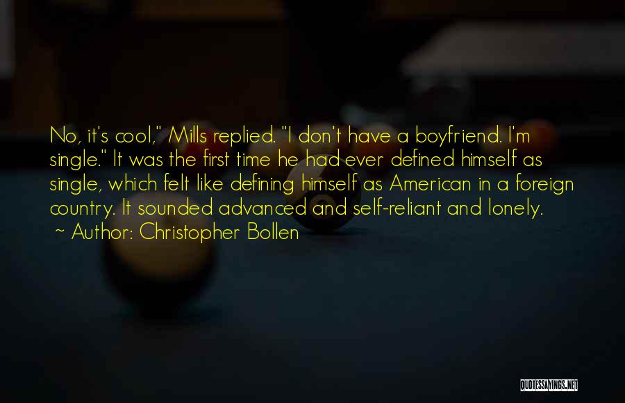 No Time Boyfriend Quotes By Christopher Bollen
