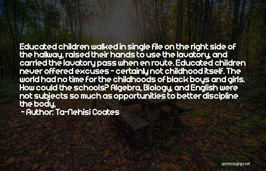 No Time Excuses Quotes By Ta-Nehisi Coates