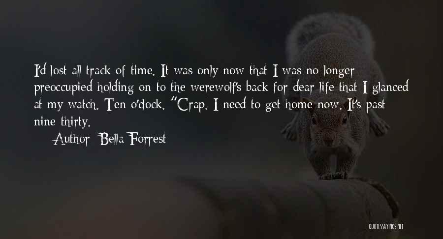 No Time For Crap Quotes By Bella Forrest
