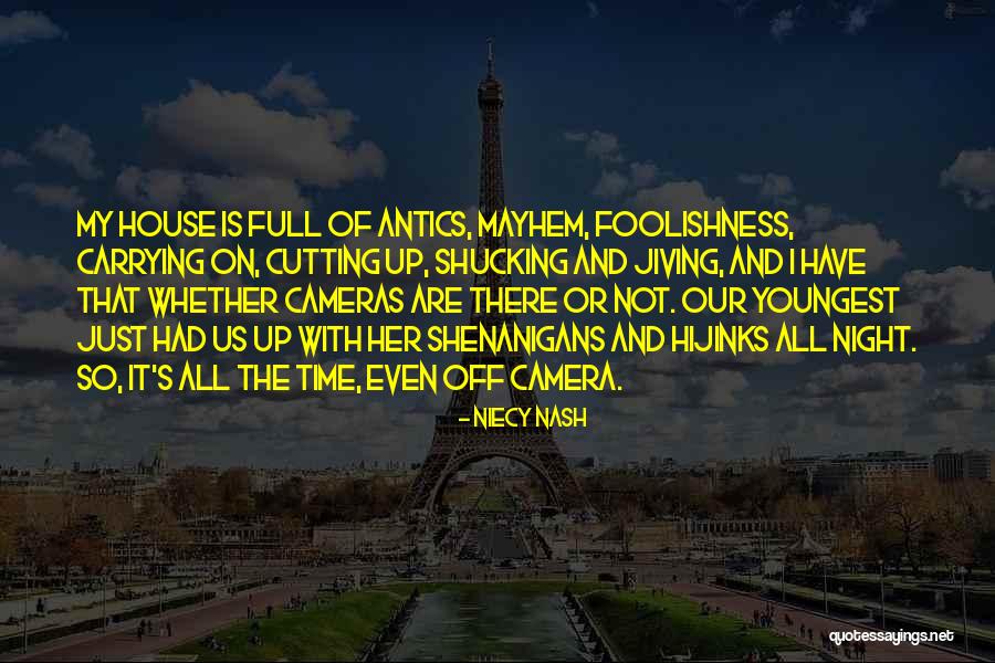 No Time For Foolishness Quotes By Niecy Nash No Time For Foolishness Quotes By Niecy Nash
