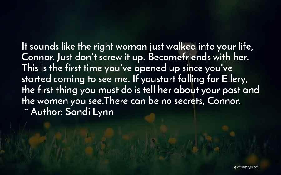 No Time For Friends Quotes By Sandi Lynn