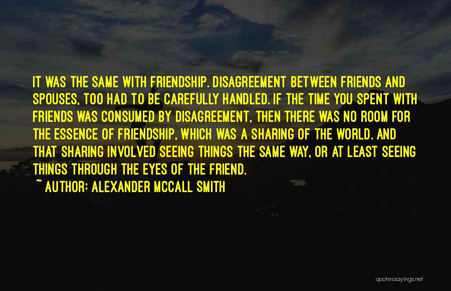 No Time For Friendship Quotes By Alexander McCall Smith