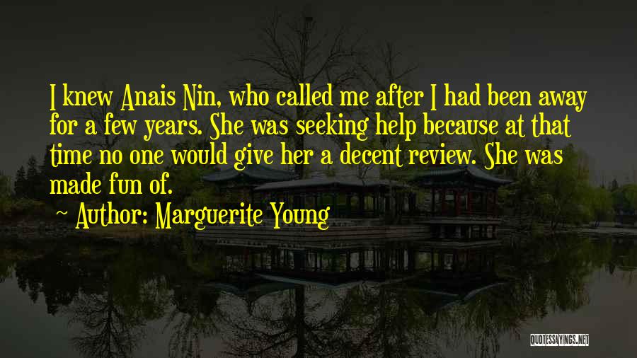 No Time For Fun Quotes By Marguerite Young