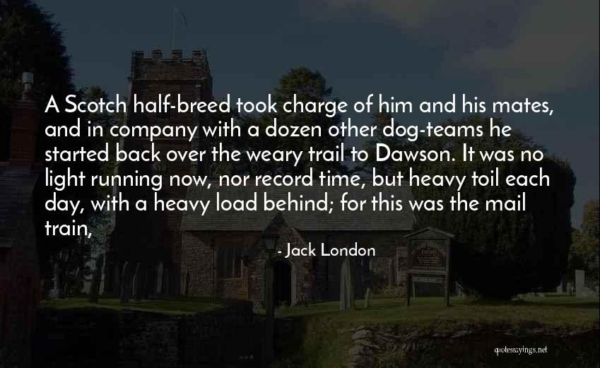 No Time For Him Quotes By Jack London