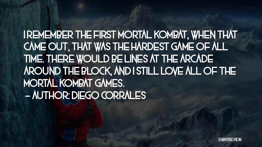 No Time For Love Games Quotes By Diego Corrales