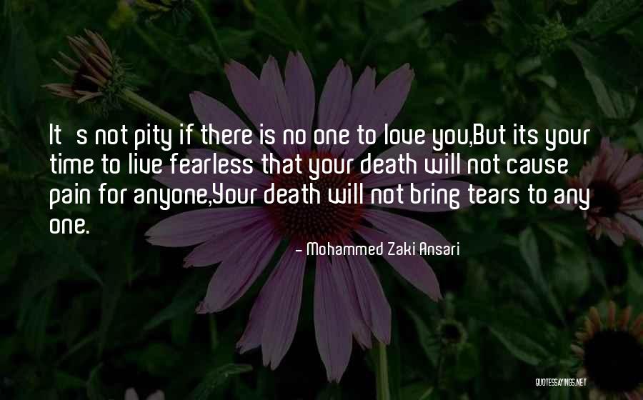 No Time For Love One Quotes By Mohammed Zaki Ansari No Time For Love One Quotes By Mohammed Zaki Ansari
