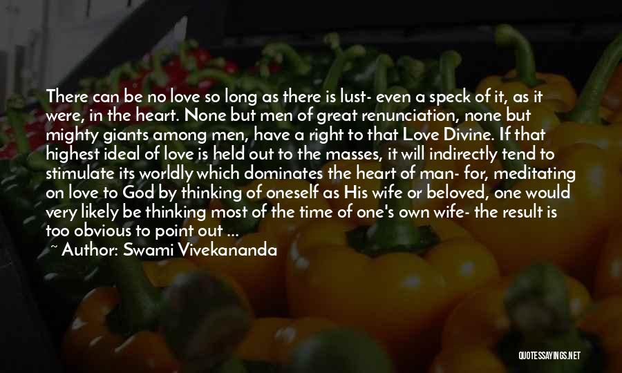 No Time For Love One Quotes By Swami Vivekananda