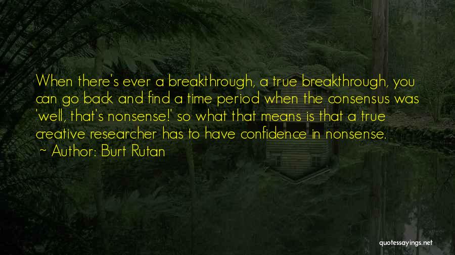 No Time For Nonsense Quotes By Burt Rutan