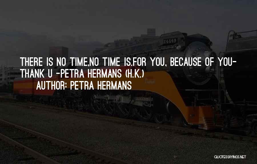 No Time For Quotes By Petra Hermans