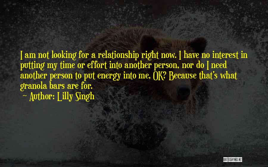 No Time For Relationship Quotes By Lilly Singh