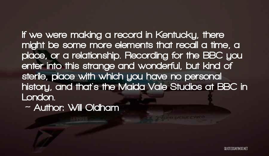 No Time For Relationship Quotes By Will Oldham