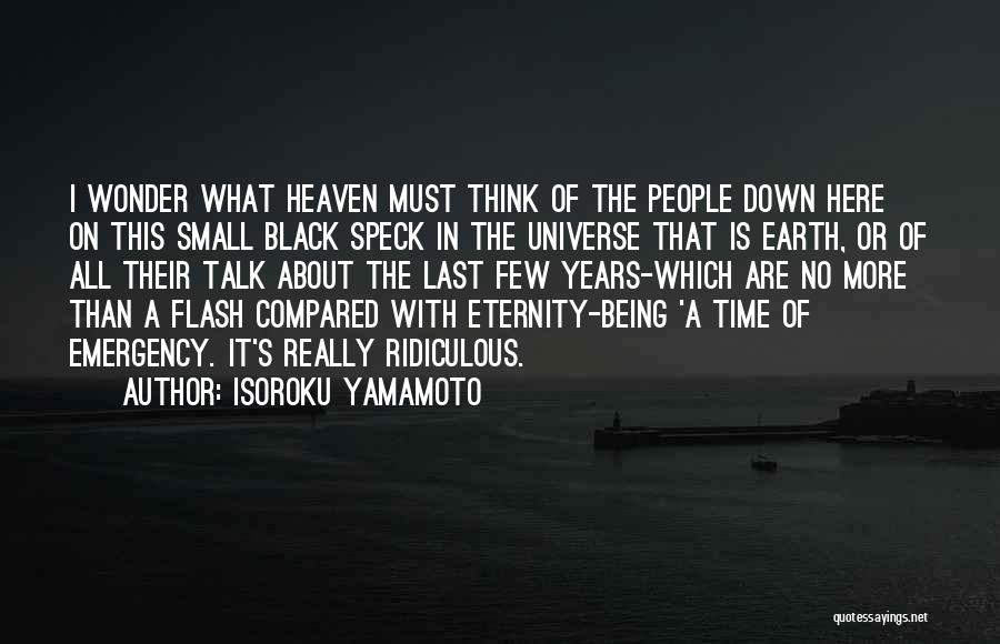 No Time For Small Talk Quotes By Isoroku Yamamoto