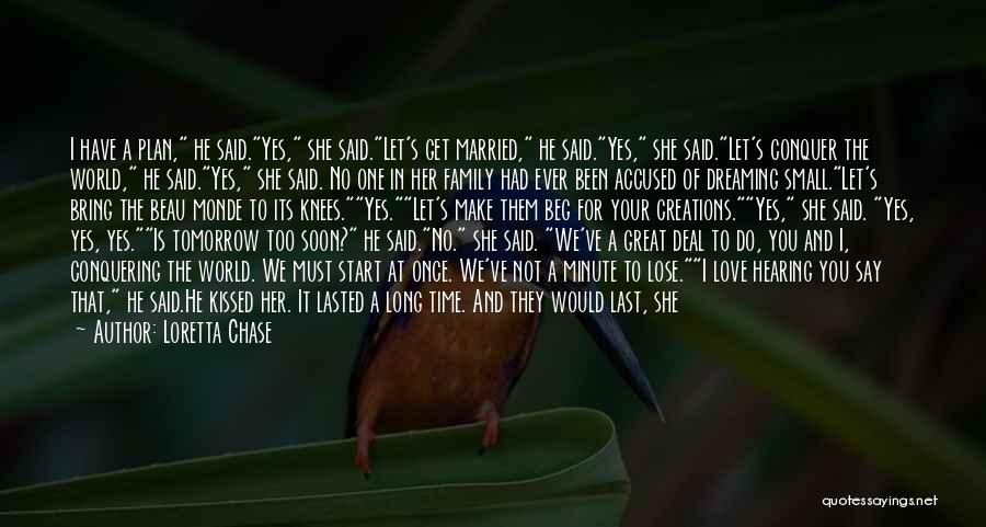 No Time For Your Love Quotes By Loretta Chase No Time For Your Love Quotes By Loretta Chase