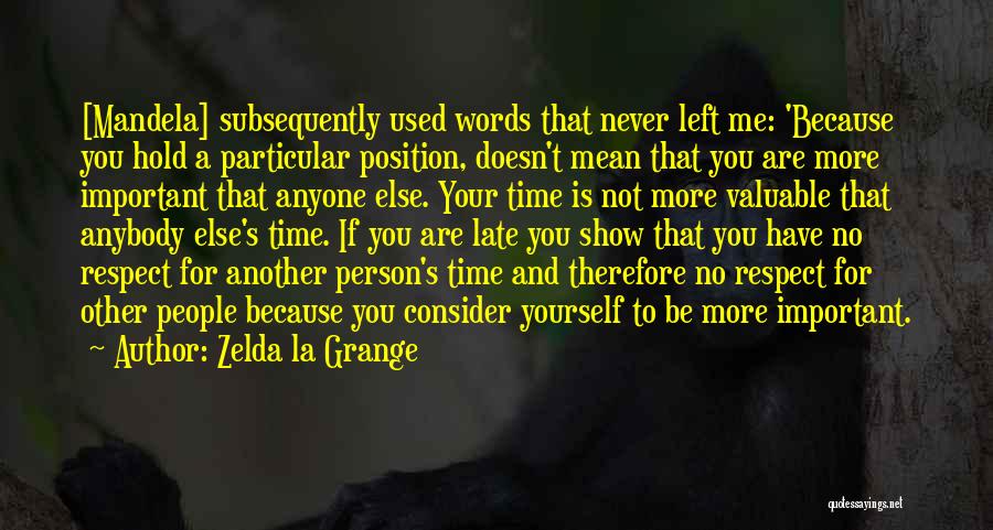 No Time For Yourself Quotes By Zelda La Grange