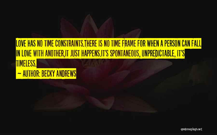 No Time Friends Quotes By Becky Andrews