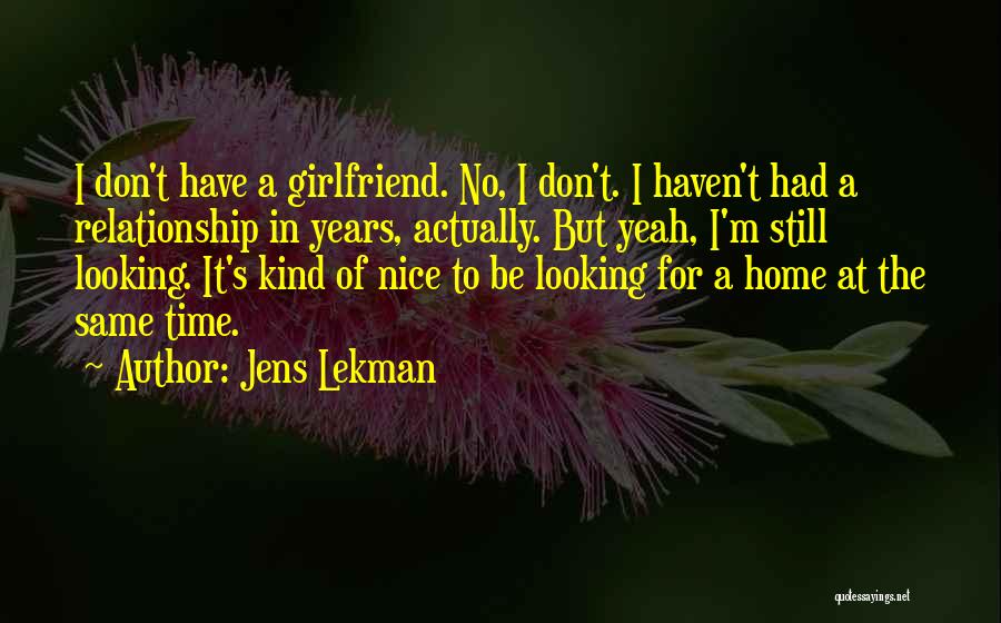 No Time In A Relationship Quotes By Jens Lekman