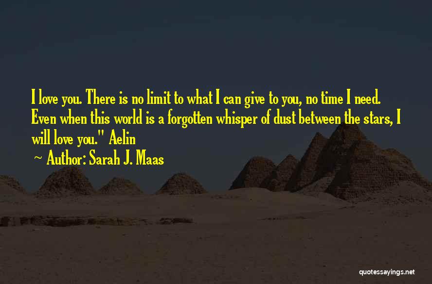 No Time Limit On Love Quotes By Sarah J. Maas