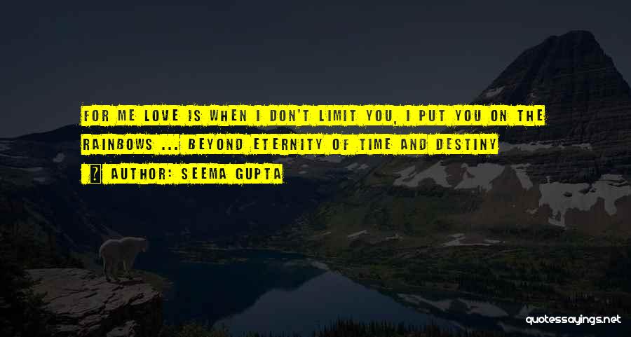 No Time Limit On Love Quotes By Seema Gupta