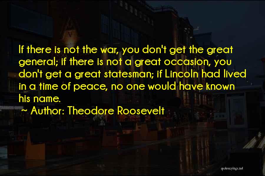 No Time Quotes By Theodore Roosevelt