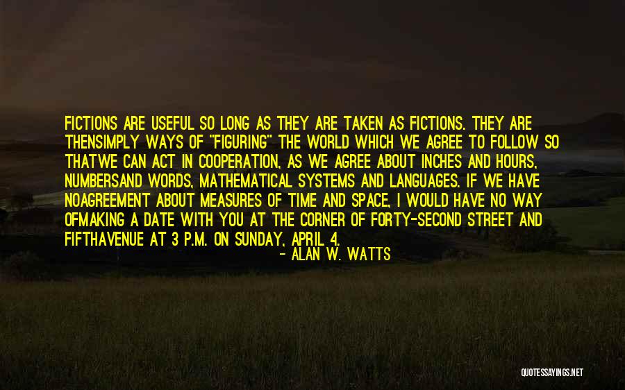 No Time To Date Quotes By Alan W. Watts No Time To Date Quotes By Alan W. Watts