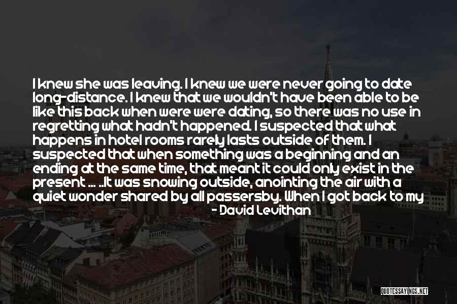 No Time To Date Quotes By David Levithan No Time To Date Quotes By David Levithan