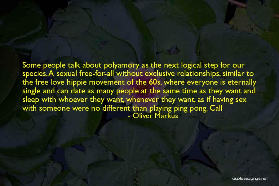 No Time To Date Quotes By Oliver Markus No Time To Date Quotes By Oliver Markus