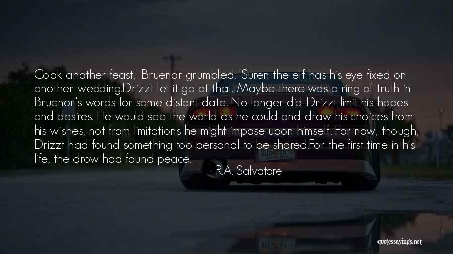 No Time To Date Quotes By R.A. Salvatore No Time To Date Quotes By R.A. Salvatore