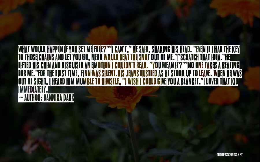 No Time To Give Up Quotes By Dannika Dark