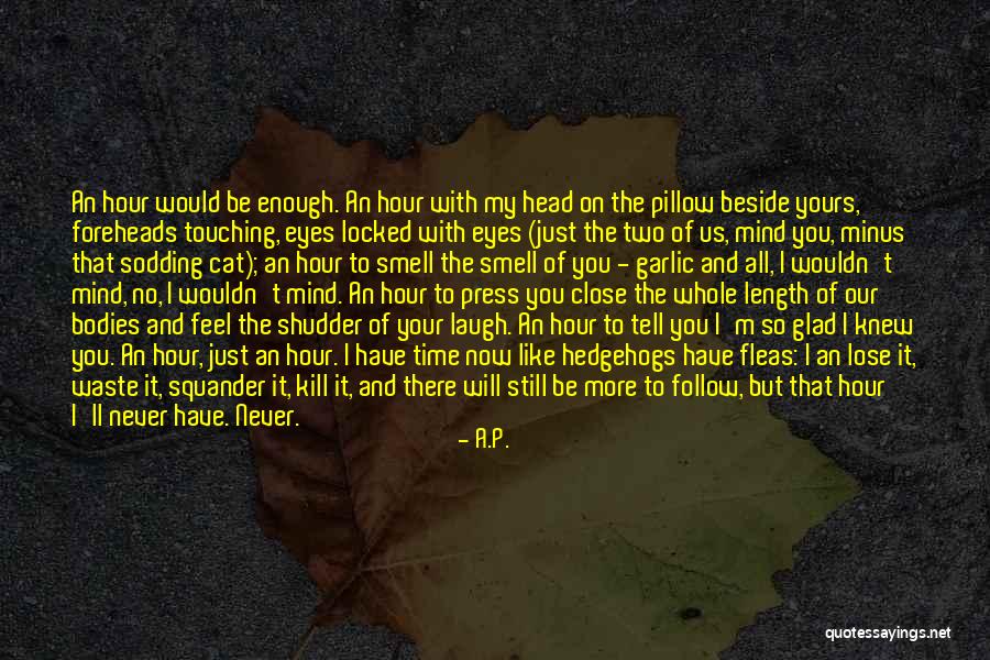 No Time To Lose Quotes By A.P. No Time To Lose Quotes By A.P.