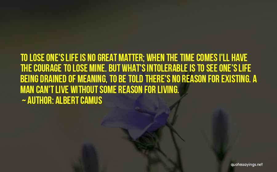No Time To Lose Quotes By Albert Camus