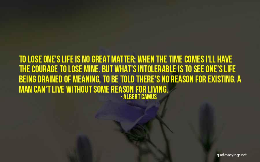 No Time To Lose Quotes By Albert Camus