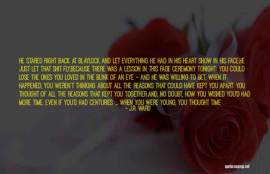 No Time To Lose Quotes By J.R. Ward No Time To Lose Quotes By J.R. Ward