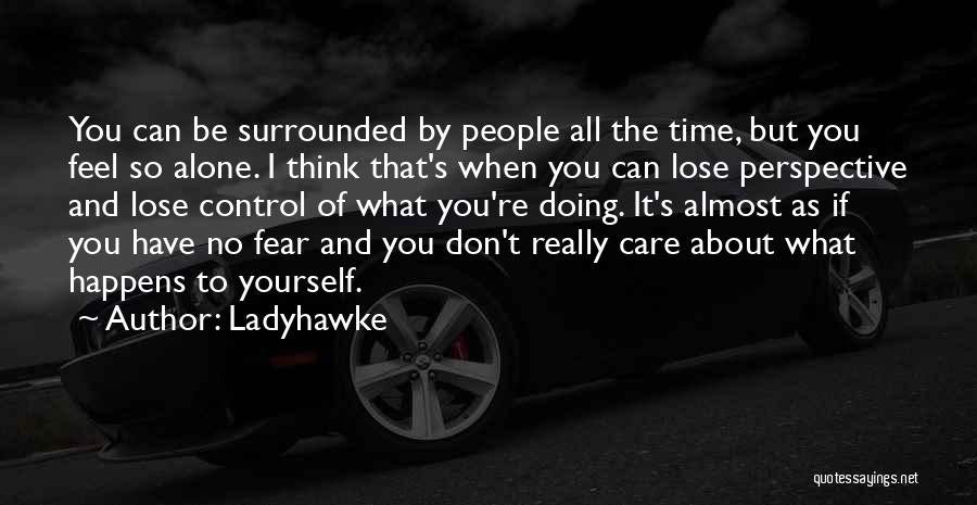 No Time To Lose Quotes By Ladyhawke