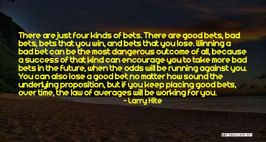 No Time To Lose Quotes By Larry Hite No Time To Lose Quotes By Larry Hite