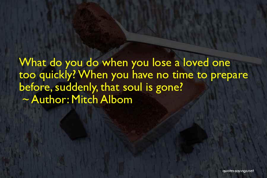 No Time To Lose Quotes By Mitch Albom